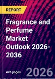 Fragrance and Perfume Market Outlook 2026-2036- Product Image