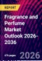 Fragrance and Perfume Market Outlook 2026-2036 - Product Thumbnail Image