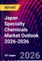 Japan Specialty Chemicals Market Outlook 2026-2036 - Product Thumbnail Image