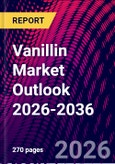 Vanillin Market Outlook 2026-2036- Product Image