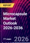 Microcapsule Market Outlook 2026-2036 - Product Thumbnail Image
