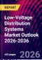 Low-Voltage Distribution Systems Market Outlook 2026-2036 - Product Thumbnail Image