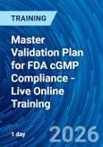 Master Validation Plan for FDA cGMP Compliance - Live Online Training (ONLINE EVENT: June 2, 2026)- Product Image