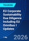 EU Corporate Sustainability Due Diligence Including EU Omnibus I Updates (October 22, 2026) - Product Thumbnail Image
