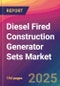 Diesel Fired Construction Generator Sets Market Size, Market Share, Application Analysis, Regional Outlook, Growth Trends, Key Players, Competitive Strategies and Forecasts, 2025 to 2033 - Product Thumbnail Image