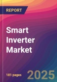 Smart Inverter Market Size, Market Share, Application Analysis, Regional Outlook, Growth Trends, Key Players, Competitive Strategies and Forecasts, 2025 to 2033- Product Image