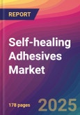 Self-healing Adhesives Market Size, Market Share, Application Analysis, Regional Outlook, Growth Trends, Key Players, Competitive Strategies and Forecasts, 2025 to 2033- Product Image