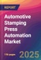 Automotive Stamping Press Automation Market Size, Market Share, Application Analysis, Regional Outlook, Growth Trends, Key Players, Competitive Strategies and Forecasts, 2025 to 2033 - Product Thumbnail Image