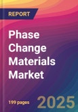 Phase Change Materials Market Size, Market Share, Application Analysis, Regional Outlook, Growth Trends, Key Players, Competitive Strategies and Forecasts, 2025 to 2033- Product Image