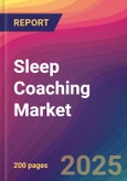 Sleep Coaching Market Size, Market Share, Application Analysis, Regional Outlook, Growth Trends, Key Players, Competitive Strategies and Forecasts, 2025 to 2033- Product Image