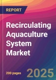 Recirculating Aquaculture System Market Size, Market Share, Application Analysis, Regional Outlook, Growth Trends, Key Players, Competitive Strategies and Forecasts, 2025 to 2033- Product Image