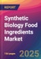 Synthetic Biology Food Ingredients Market Size, Market Share, Application Analysis, Regional Outlook, Growth Trends, Key Players, Competitive Strategies and Forecasts, 2025 to 2033 - Product Thumbnail Image