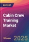 Cabin Crew Training Market Size, Market Share, Application Analysis, Regional Outlook, Growth Trends, Key Players, Competitive Strategies and Forecasts, 2025 to 2033 - Product Thumbnail Image