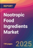 Nootropic Food Ingredients Market Size, Market Share, Application Analysis, Regional Outlook, Growth Trends, Key Players, Competitive Strategies and Forecasts, 2025 to 2033- Product Image
