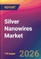 Silver Nanowires Market Size, Market Share, Application Analysis, Regional Outlook, Growth Trends, Key Players, Competitive Strategies and Forecasts, 2026 to 2034 - Product Thumbnail Image