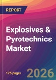Explosives & Pyrotechnics Market Size, Market Share, Application Analysis, Regional Outlook, Growth Trends, Key Players, Competitive Strategies and Forecasts, 2026 to 2034- Product Image