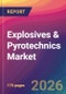 Explosives & Pyrotechnics Market Size, Market Share, Application Analysis, Regional Outlook, Growth Trends, Key Players, Competitive Strategies and Forecasts, 2026 to 2034 - Product Thumbnail Image