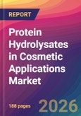 Protein Hydrolysates in Cosmetic Applications Market Size, Market Share, Application Analysis, Regional Outlook, Growth Trends, Key Players, Competitive Strategies and Forecasts, 2026 to 2034- Product Image