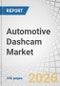 Automotive Dashcam Market by OE and Aftermarket Product Type, Technology, Video Quality, EV Type, Distribution Channel, and Region - Global Forecast to 2033 - Product Thumbnail Image