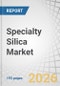 Specialty Silica Market by Type, Application, and By Region - Global Forecast to 2030 - Product Thumbnail Image