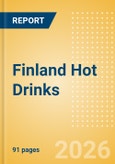 Finland Hot Drinks - Market Assessment and Forecasts to 2030- Product Image