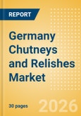 Germany Chutneys and Relishes Market Size, Growth and Forecast Analytics, 2024-2029- Product Image