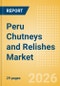Peru Chutneys and Relishes Market Size, Growth and Forecast Analytics, 2024-2029 - Product Image