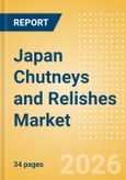 Japan Chutneys and Relishes Market Size, Growth and Forecast Analytics, 2024-2029- Product Image