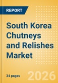 South Korea Chutneys and Relishes Market Size, Growth and Forecast Analytics, 2024-2029- Product Image