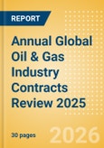 Annual Global Oil & Gas Industry Contracts Review 2025 - Saipem-COOEC, Petrofac, Sinopec, and Marie Led Charge Despite Contract Dips- Product Image