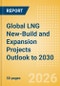 Global LNG New-Build and Expansion Projects Outlook to 2030 (2026 Edition) - Product Thumbnail Image