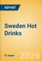 Sweden Hot Drinks - Market Assessment and Forecasts to 2030 - Product Thumbnail Image