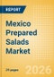 Mexico Prepared Salads Market Size, Growth and Forecast Analytics, 2024-2029 - Product Thumbnail Image