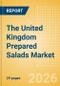 The United Kingdom (UK) Prepared Salads Market Size, Growth and Forecast Analytics, 2024-2029 - Product Thumbnail Image