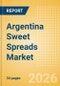 Argentina Sweet Spreads Market Size, Growth and Forecast Analytics, 2024-2029 - Product Thumbnail Image