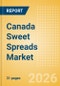 Canada Sweet Spreads Market Size, Growth and Forecast Analytics, 2024-2029 - Product Image