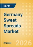 Germany Sweet Spreads Market Size, Growth and Forecast Analytics, 2024-2029- Product Image