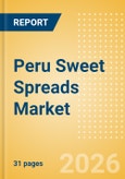 Peru Sweet Spreads Market Size, Growth and Forecast Analytics, 2024-2029- Product Image
