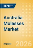 Australia Molasses Market Size, Growth and Forecast Analytics, 2024-2029- Product Image
