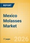 Mexico Molasses Market Size, Growth and Forecast Analytics, 2024-2029 - Product Thumbnail Image