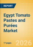 Egypt Tomato Pastes and Purées Market Size, Growth and Forecast Analytics, 2024-2029- Product Image