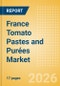 France Tomato Pastes and Purées Market Size, Growth and Forecast Analytics, 2024-2029 - Product Thumbnail Image