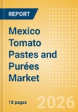 Mexico Tomato Pastes and Purées Market Size, Growth and Forecast Analytics, 2024-2029- Product Image