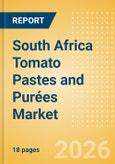 South Africa Tomato Pastes and Purées Market Size, Growth and Forecast Analytics, 2024-2029- Product Image