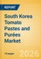 South Korea Tomato Pastes and Purées Market Size, Growth and Forecast Analytics, 2024-2029 - Product Thumbnail Image
