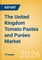 The United Kingdom (UK) Tomato Pastes and Purées Market Size, Growth and Forecast Analytics, 2024-2029 - Product Thumbnail Image