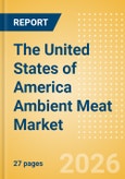 The United States of America (USA) Ambient Meat Market Size, Growth and Forecast Analytics, 2024-2029- Product Image