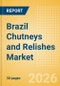 Brazil Chutneys and Relishes Market Size, Growth and Forecast Analytics, 2024-2029 - Product Thumbnail Image