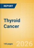 Thyroid Cancer (TC): Market View- Product Image