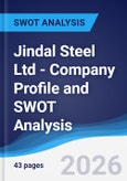 Jindal Steel Ltd - Company Profile and SWOT Analysis- Product Image